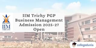 IIM Trichy PGP Business Management Admission 2025-27 Open; Apply by April 15